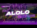 Download Lagu Dj Alolo Sayang  - Slow Bass Horeg   - Jaranan  x Lets The Party | J Neyon 🎶