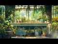 Download Lagu Green Spring Morning 🍃 Lofi Spring Vibes 🍃 Morning Lofi Songs To Calm Down And Feel Peaceful
