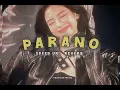 Download Lagu Parano ( speed up+reverb)