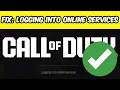 How to Fix Logging Into Online Services Freeze in Minutes Call of Duty Warzone