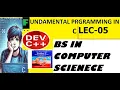 FUNDAMENTAL PROGRAMMING LEC-5 FOR LOOP LOOP IN C TUTORIAL FOR DUMMIES WHILE LOOP