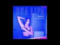 Dua Lipa - IDGAF [Hazers Remix] (Official Audio)