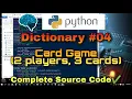 Card Game with 2 players and 3 cards Python Dictionary Complete Source Code