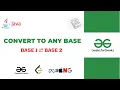 Any Base To Any Base Conversion DSA Series in Java