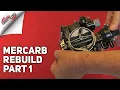 Mercarb Rebuild Part 1 of 2 Disassembly NEW VERSION