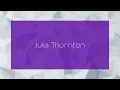 Julia Thornton - appearance
