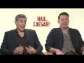 George Clooney Channing Tatum Uncensored Interview HAIL CAESAR