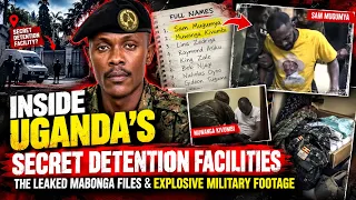 INSIDE UGANDA’S SECRET DETENTION FACILITIES: The Leaked Mabonga Files & Explosive Military Footage