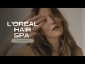 How to Get Gorgeous Hair with L Oreal Hair Spa