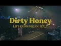 Dirty Honey - Don’t Put Out The Fire (Live From Milano)