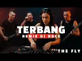 Download Lagu TERBANG - THE FLY | DJ REMIX HARDROCK