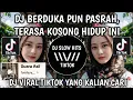 Download Lagu DJ BERDUKA PUN PASRAH TERASA KOSONG HIDUP INI || DJ FUNKOT RINDU HATIKU RINDU VIRAL TIKTOK