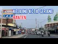 Lagu Keliling Kota Serang Provinsi Banten