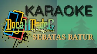 Download SEBATAS BATUR karaoke lirik MP3