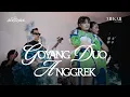 DUO ANGGREK - GOYANG DUO ANGGREK (OFFICIAL LIVE SESSION) | MEKAR ALBUM
