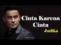 Download Lagu Judika - Cinta Karena Cinta (Lirik)