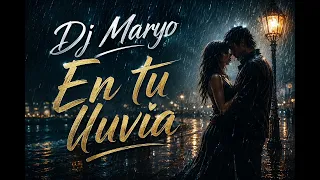 Dj Maryo - En Tu Lluvia
