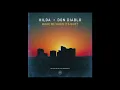 Download Lagu Hilda x Don Diablo - Wake Me When It's Quiet