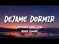 Codiciado, Carín León - Dejame Dormir (Letra / Lyrics) | Remix Slowed