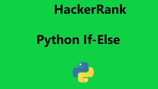 python if-else hackerrank solution - Python Hackerrank Python Solutions