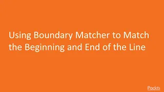 Hands-On Java Regular Expressions Use Boundary Matcher for Beginning End of Line packtpub com