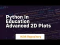 python in education advanced 2d plots