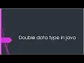 Lecture 14 - Double data types in java LearningStrome Academy