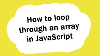 Loop through an array in JavaScript