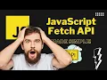 Fetch API JavaScript in Easiest way Fetch API Tutorial 2025