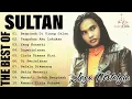 Lagu SULTAN - TERPAKSA AKU LAKUKAN | KUMPULAN LAGU TERBAIK,TERLARIS \u0026 TERPOPULER SEPANJANG MASA
