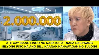 ATE GAY ISANG LINGO NG NASA ICU AT NASA DALAWANG MILYONG PISO NA ANG BILL KAANAK NANAWAGAN NG TULONG