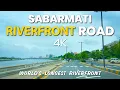 Lagu Sabarmati Riverfront Road 4K Drive | Ahmedabad’s Most Beautiful Road | World's Longest Riverfront