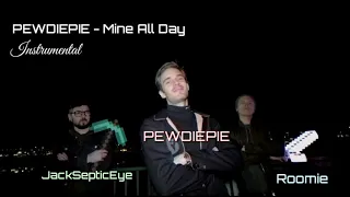 Download PewDiePie - Mine All Day (Instrumental) | PewDiePie X Party In Backyard MP3