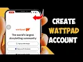 How to Create A Wattpad Account