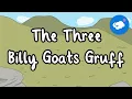 The Three Billy Goats Gruff | Fairy Tales | Kids Story Time