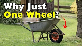Why Do Most Wheelbarrows Have One Wheel?