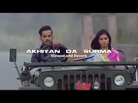 Download MP3 Akhiyan Da Surma - Aamir Khan ( Slowed + Reverb )