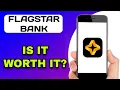 FLAGSTAR BANKING APP REVIEW - IS IT WORTH IT EXPLAINED