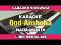 Download Lagu Karaoke - Qod Anshoha Nada Wanita Lirik Berjalan | Karaoke Sholawat