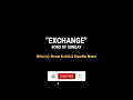 EXCHANGE Lyrics | Sons Of Sunday