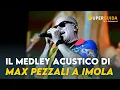 Download Lagu Il medley acustico completo di Max Pezzali a Imola