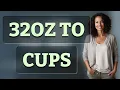 How Many Cups Are in 32 Fluid Ounces