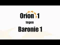 Download Lagu Orion 1 vs  Baronie 1 (24 aug 2025)