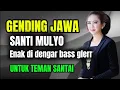 Download Lagu GENDING JAWA SANTI MULYO - AUDIO JERNIH - BASS GLERR ( java traditional music )