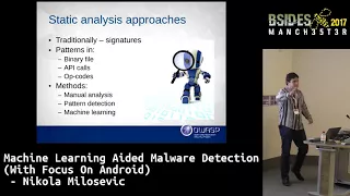 2017 - Machine Learning Aided Malware Detection With Focus On Android by Nikola Milosevic