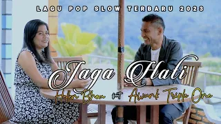 Download LAGU POP TERBARU 2023 || JAGA HATI || AWANK TRIPLEONE FEAT HELLEN BHOA MP3