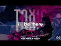 Download Lagu Toxic Wraith \u0026 Fantasi - I'll Be There (BLTN Remix)