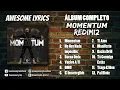 Redimi2 - Momentum | Álbum Completo 2021 (ft. Alex Zurdo, Madiel Lara, Indiomar, Natan, El Philippe)