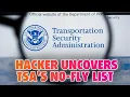 How a Hacker Uncovered the TSA s No-Fly List