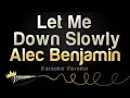 Download Lagu Alec Benjamin - Let Me Down Slowly (Karaoke Version)